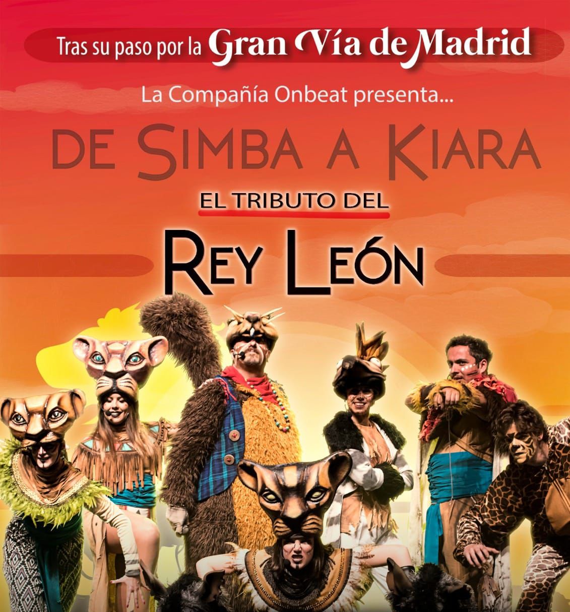 VIERNES, 30 DE DICIEMBRE: MUSICAL EL REY LEÓN (TRIBUTO), TRAS TRIUNFAR EN  LA GRAN VÍA DE MADRID